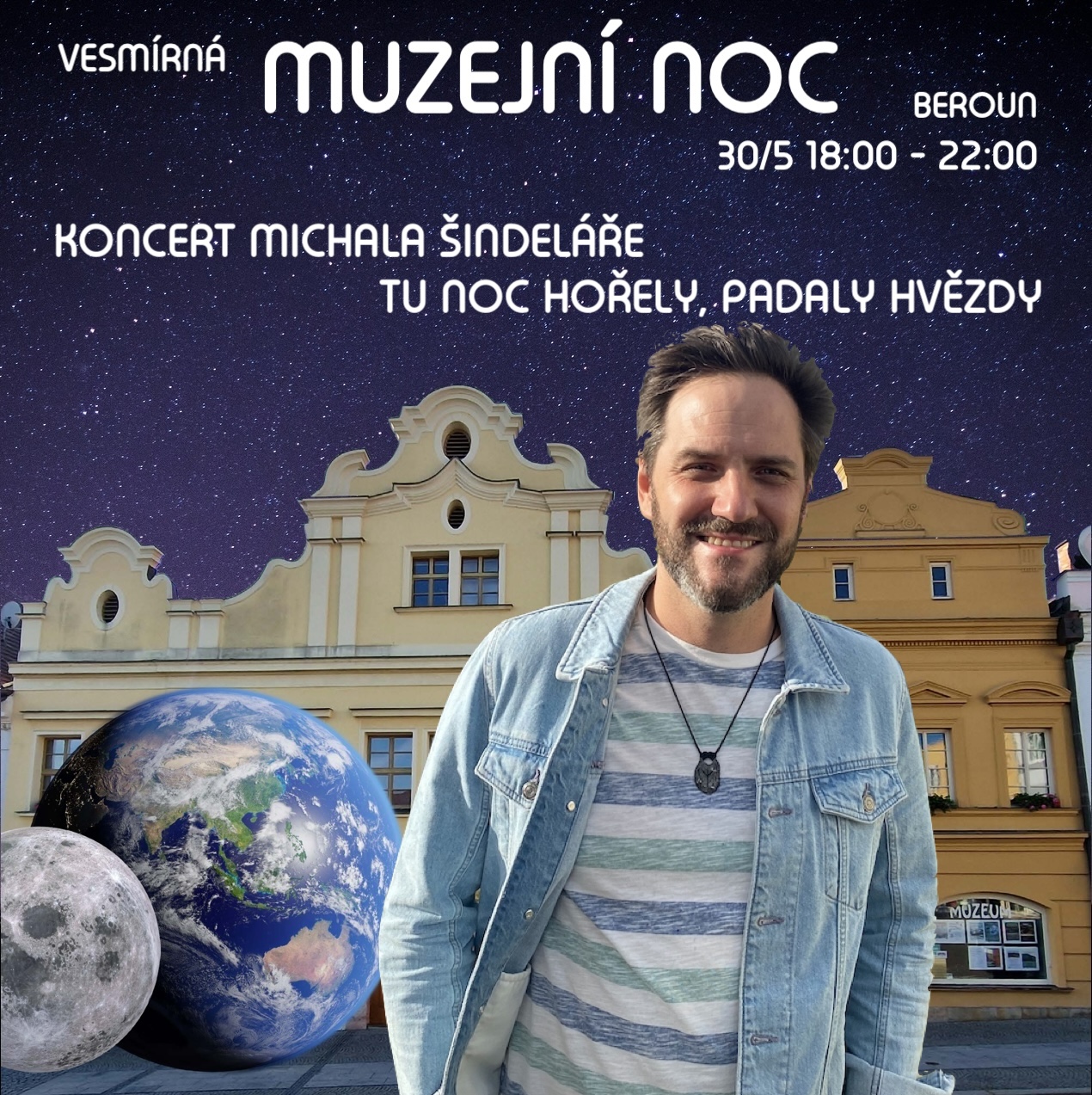 Na Vesmírné Muzejní noci v Berouně zahraje i Michal Šindelář