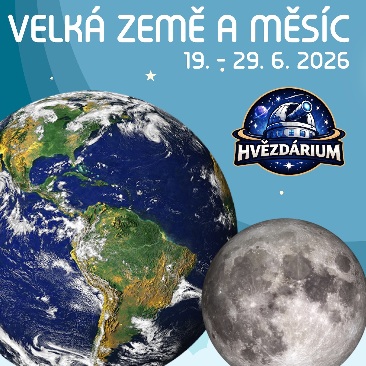 Velká Země i Měsíc na akci Hvězdárium 2026