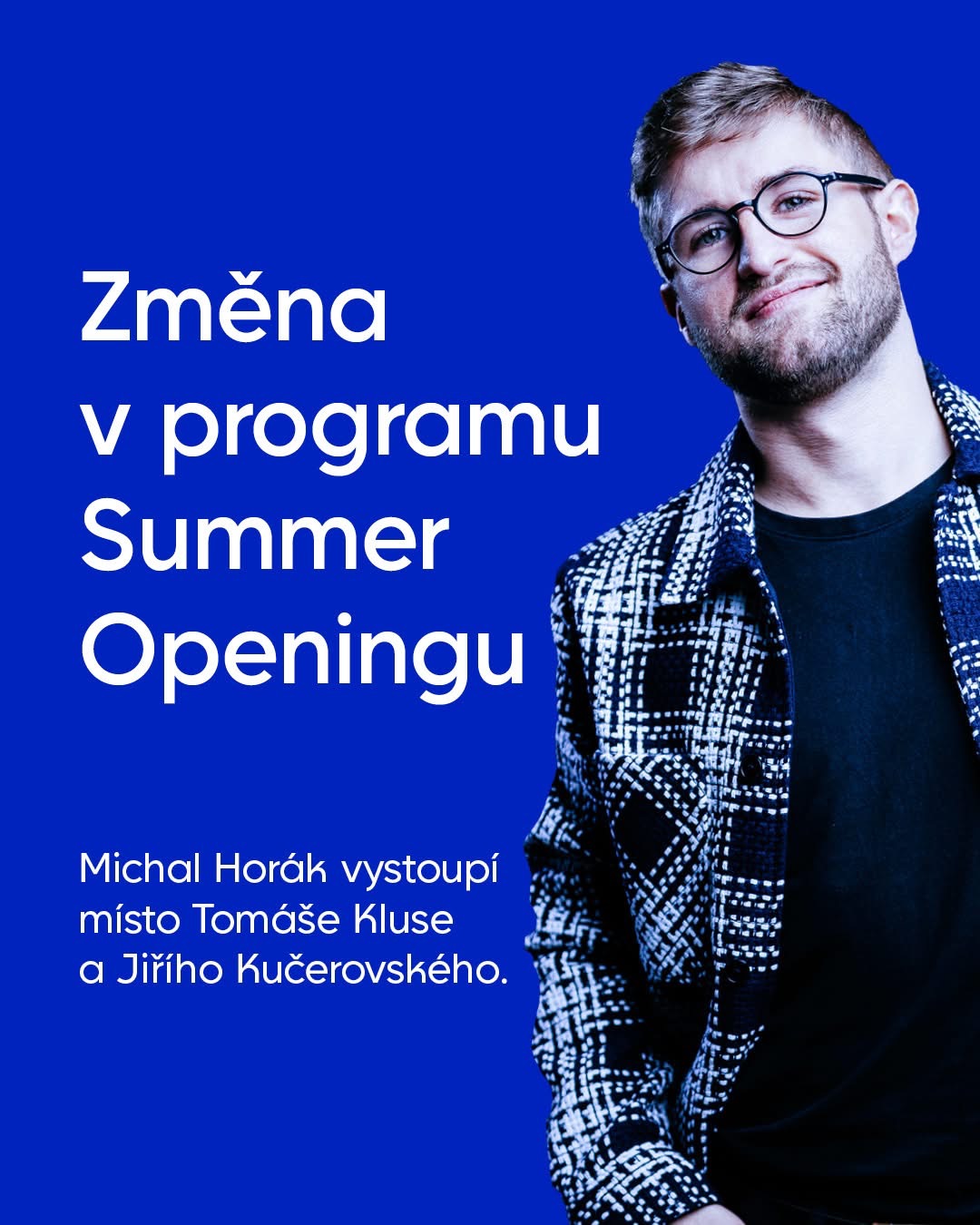 Na Monínci namísto Tomáše Kluse Michal Horák